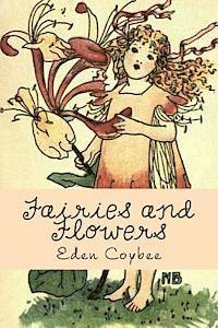Eden Coybee - Fairies and Flowers, Häftad. Tillgänglighet: Lägg i varukorg