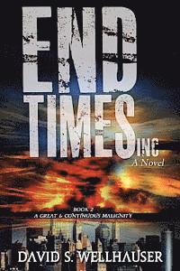 David S. Wellhauser - End Times, Inc., Häftad. Tillgänglighet: Lägg i varukorg