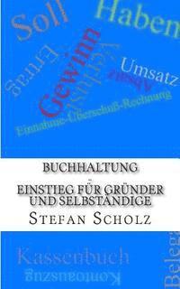 Stefan Scholz - Buchhaltung - Einstieg für Gründer und Selbständige, Häftad. Tillgänglighet: Lägg i varukorg