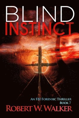 Robert W. Walker - Blind Instinct, Häftad. Tillgänglighet: Lägg i varukorg
