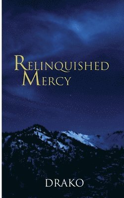 Drako - Relinquished Mercy, Häftad. Tillgänglighet: Tillfälligt slut