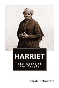 Sarah H. Bradford - Harriet: The Moses of Her People, Häftad