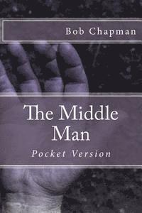 Bob Chapman - The Middle Man, Häftad. Tillgänglighet: Lägg i varukorg