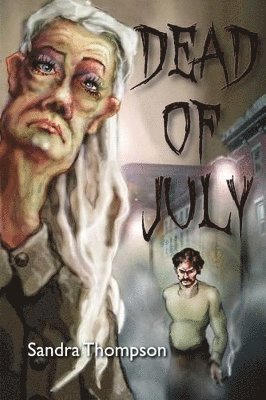 Sandra Thompson - Dead of July, Häftad
