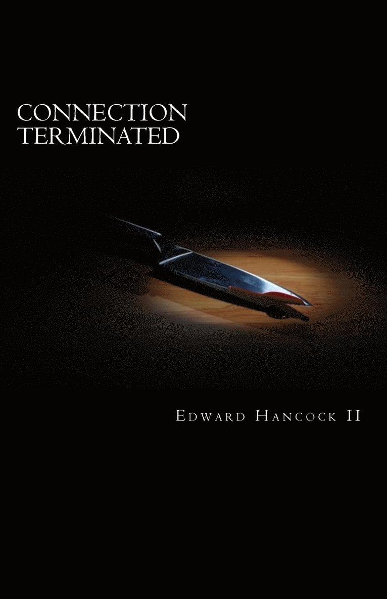 Edward Hancock - Connection Terminated, Häftad. Tillgänglighet: Lägg i varukorg