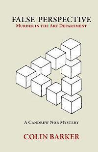 Colin Barker - False Perspective: Murder In The Art Department, Häftad
