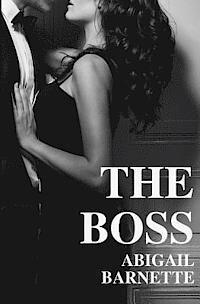 Abigail Barnette - The Boss, Häftad. Tillgänglighet: Lägg i varukorg