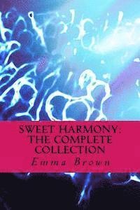 Emma Brown - Sweet Harmony: The Complete Collection, Häftad