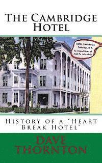 Dave Thornton - The Cambridge Hotel: History of a "Heart Break Hotel", Häftad