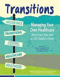 Carol Ogg Bs, Nadia Ali - Transitions: Managing Your Own Healthcare: What Every Teen with an LSD Needs to Know, Häftad. Tillgänglighet: Lägg i varukorg