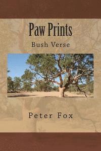 Peter Fox - Paw Prints: Bush Verse, Häftad. Tillgänglighet: Lägg i varukorg