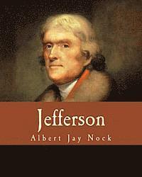 Albert Jay Nock - Jefferson (Large Print Edition), Häftad. Tillgänglighet: Lägg i varukorg