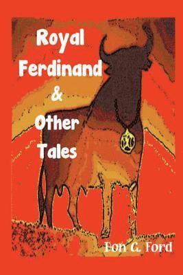 Don G. Ford - Royal Ferdinand and Other Tales, Häftad. Tillgänglighet: Lägg i varukorg