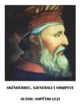 Gjergj Kastrioti Skndrbeu, Gjenerali I Shqipeve