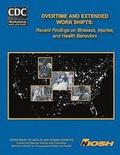 Overtime and Extended Work Shifts: Recent Findings on Illnesses, Injuries, and Health Behaviors