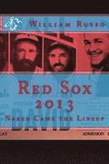 Red Sox 2013: Naked Came the Lineup