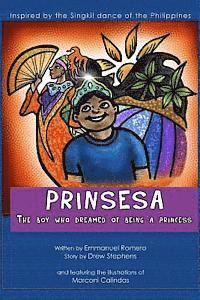 Drew Stephens - Prinsesa: The Boy Who Dreamed of Being a Princess, Häftad