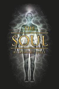 Robert Cole - The Soul, Häftad. Tillgänglighet: Lägg i varukorg