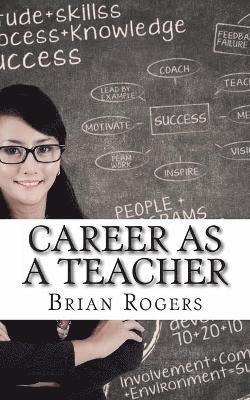 Brian Rogers - Career As A Teacher, Häftad