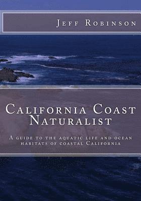 Jeff Robinson - California Coast Naturalist, Häftad