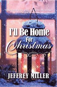 Jeffrey Miller - I'll Be Home For Christmas, Häftad