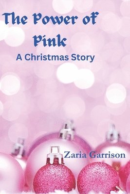 Zaria Garrison - The Power of Pink: A Christmas Story, Häftad. Tillgänglighet: Lägg i varukorg