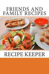Debbie Miller - Friends and Family Recipes: Recipe Keeper, Häftad. Tillgänglighet: Lägg i varukorg