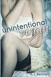 A. J. Bennett - Unintentional Virgin, Häftad. Tillgänglighet: Lägg i varukorg
