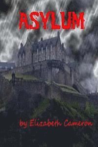 Elizabeth Cameron - Asylum, Häftad