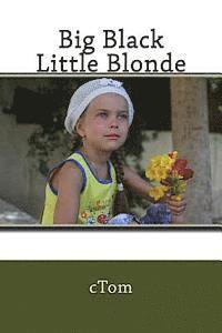 Ctom - Big Black Little Blonde, Häftad. Tillgänglighet: Lägg i varukorg