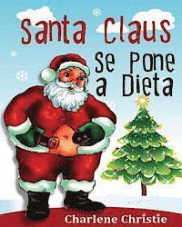 Charlene Christie - Santa Claus se pone a Dieta, Häftad. Tillgänglighet: Lägg i varukorg