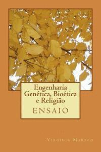 Virginia Mareco - Engenharia Genetica, Bioetica e Religiao: ensaio, Häftad