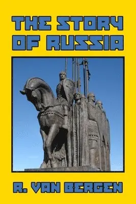 R Van Bergen - Story of Russia, Häftad. Tillgänglighet: Tillfälligt slut