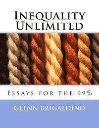 Glenn Brigaldino - Inequality Unlimited: Two Essays for the 99%, Häftad. Tillgänglighet: Lägg i varukorg