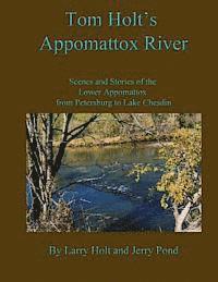 Larry Holt - Tom Holt's Appomattox River, Häftad. Tillgänglighet: Lägg i varukorg