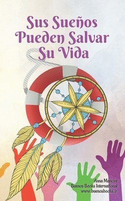 Anna Mancini - Sus Suenos Pueden Salvar su Vida, Häftad. Tillgänglighet: Lägg i varukorg