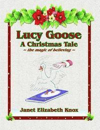 Judith Sansweet - Lucy Goose A Christmas Tale: The magic of believing, Häftad. Tillgänglighet: Lägg i varukorg