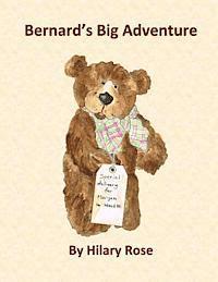 Hilary Rose - Bernard's Big Adventure, Häftad