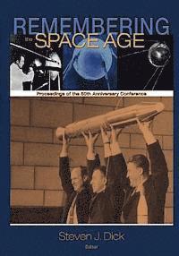 National Aeronautics and Administration, Steven J. Dick - Remembering the Space Age: Proceedings of the 50th Anniversary Conference, Häftad. Tillgänglighet: Lägg i varukorg