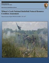 K. James, R. Lee - Wilson's Creek National Battlefield Natural Resource Condition Assessment, Häftad