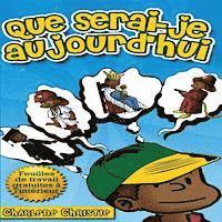 Charlene Christie - Que serai-je aujourd'hui, Häftad. Tillgänglighet: Lägg i varukorg