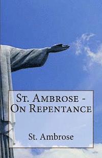 St Ambrose - St. Ambrose - On Repentance, Häftad. Tillgänglighet: Lägg i varukorg
