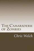 The Camaraderie of Zombies