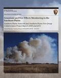 Grassland and Fire Effects Monitoring in the Southern Plains: Southern Plains Network and Southern Plains Fire Group Collaboration Project Report 2010