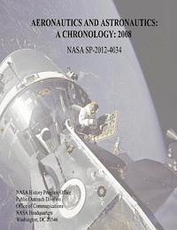 Marieke Lewis, National Aeronautics and Administration - Aeronautics and Astronautics: A Chronology: 2008, Häftad. Tillgänglighet: Lägg i varukorg