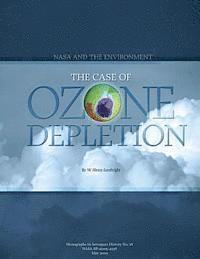 W. Henry Lambright, National Aeronautics and Administration - NASA and the Environment: The Case of Ozone Depletion, Häftad. Tillgänglighet: Lägg i varukorg