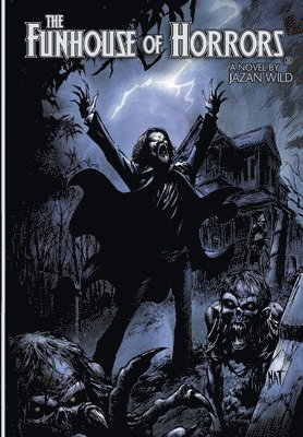 Jazan Wild, Stefan Petrucha - Funhouse Of Horrors (A Novel By Jazan Wild), Häftad