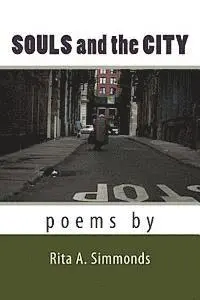 Rita a. Simmonds - Souls and the City: Poems, Häftad. Tillgänglighet: Lägg i varukorg