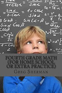 Greg Sherman - Fourth Grade Math (For Home School or Extra Practice), Häftad. Tillgänglighet: Lägg i varukorg