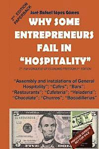 Why some entrepreneurs fail in Hospitality: 2nd Part of The Conquest of Economic Freedom, 2nd. Edition